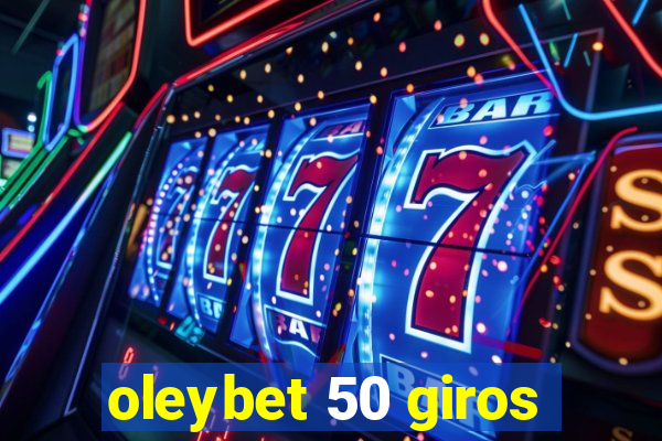 oleybet 50 giros